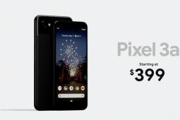 谷歌Pixel 3a规格价格和功能在4G到5G转换时具有接近完美的时序