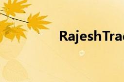 RajeshTrader（Rajesh）