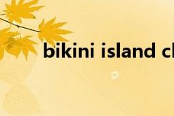 bikini island challenge（Bikini）